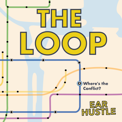 episode The Loop Ep. 4: Where’s the Conflict? artwork