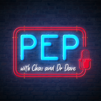 episode ANOTHER ONE BITES THE MUSK! PEP with Chas & Dr Dave (Ep 214, 30 May) artwork