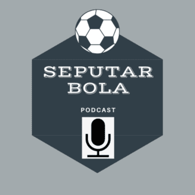 episode Episode 2 - APA AJA CLUB FAVORITE VERSI SEPUTAR BOLA? artwork