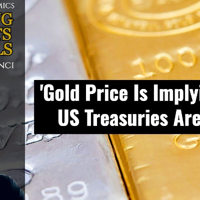 episode 'Gold Price Is Implying That US Treasuries Are Junk' artwork