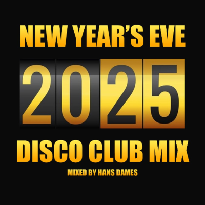 episode New Year's Eve Disco Club Mix 2025 - mixed by Hans Dames artwork