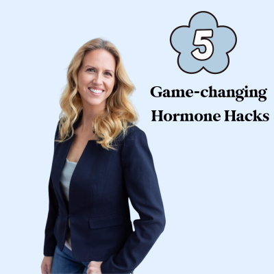 episode 5 Game-Changing Hormone Hacks artwork