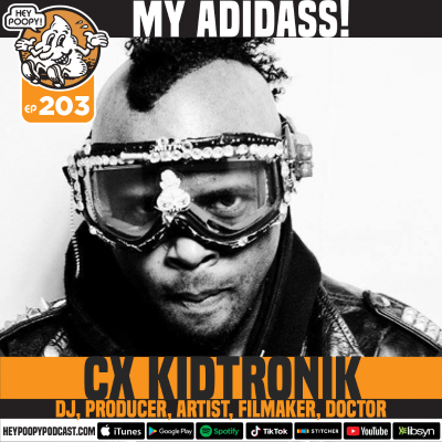episode EP 203: My Adidass! with CX KIDTRONIK artwork