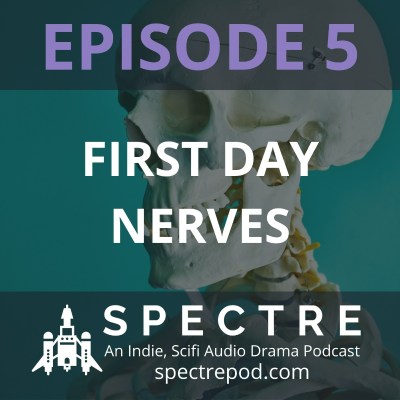 episode 1.05 \\ First Day Nerves artwork