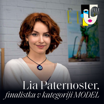 episode 53 - "Veliko modelov ima nekonvencionalno lepe poteze" - Lia Paternoster I ELLE talenti artwork