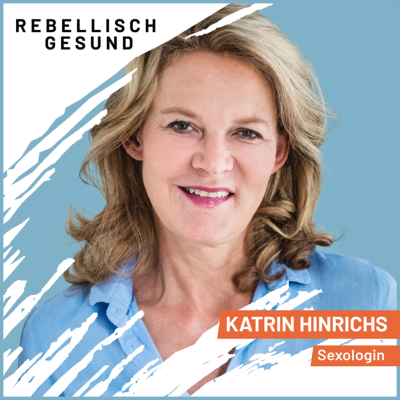 episode #147 Intimität neu entdecken: Wie ein erfülltes Liebesleben in Beziehungen gelingt! Mit Sexologin Katrin Hinrichs artwork
