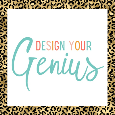 Design your genius