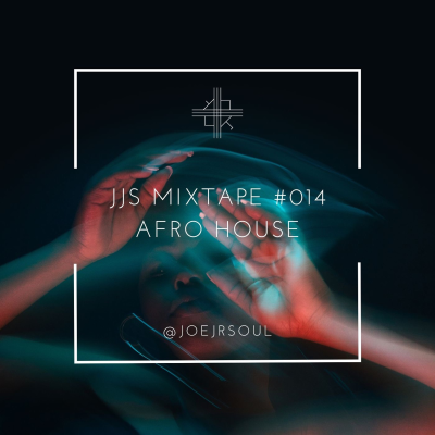 episode JJS MixTape #014 Afro House Oct24 artwork