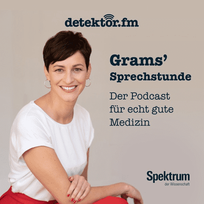 Grams’ Sprechstunde – Der Podcast für echt gute Medizin