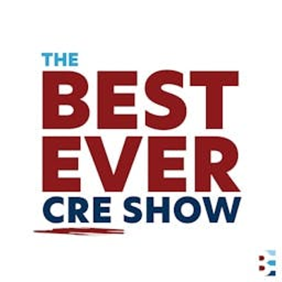 Cover image of show The Best Ever CRE Show