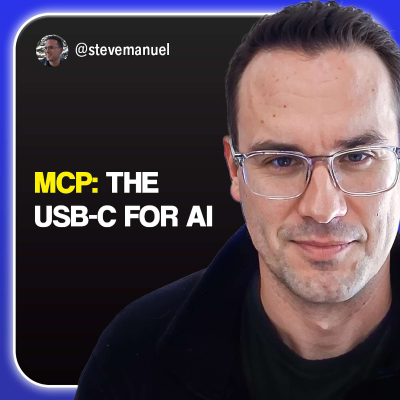 episode Redefining Developer Workflows in the AI Era with MCP | Steve Manuel artwork