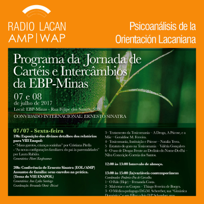 RadioLacan.com | Conferencia de Ernesto Sinatra: Asuntos de familia sus enredos en la práctica, del VIII ENAPOL en las Jornadas de Carteles e intercambios de la EBP-Minas.