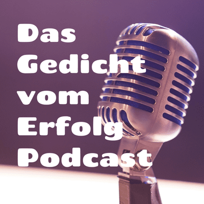 Das Gedicht vom Erfolg Podcast