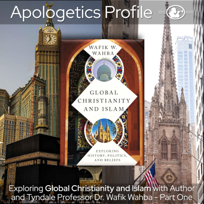 episode Episode 307: Global Christianity and Islam with Dr. Wafik Wahba - Part One artwork