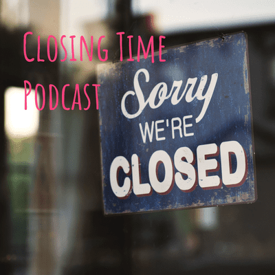 Imagen de portada del espectáculo Closing Time Podcast