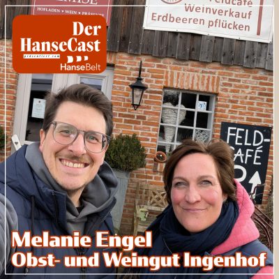 episode Der HanseCast - Melanie Engel (Obst- und Weingut Ingenhof) artwork