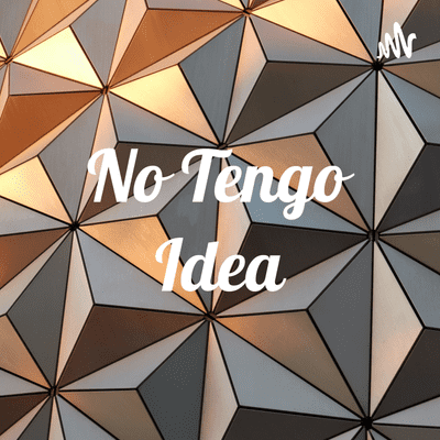 No Tengo Idea