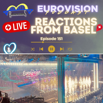 episode 151. LIVE FROM BASEL: Semi Final 2 - Reactions from the Press Center artwork
