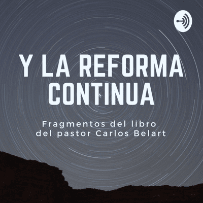 Y La Reforma Continúa