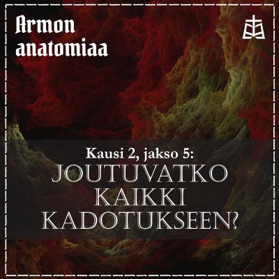 episode Jakso 29: Joutuvatko kaikki kadotukseen? artwork