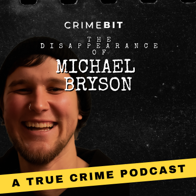 episode Vanished in the Woods: What Happened to Michael Bryson at Hobo Camp? artwork