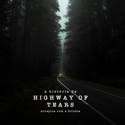 episode A História da Highway of Tears artwork