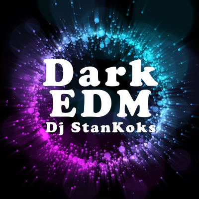 episode The Dark Side EDM (Promo Mix Dj StanKoks) artwork