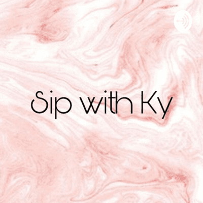 Sip with Ky