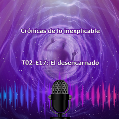 episode T02-EP17 El desencarnado artwork