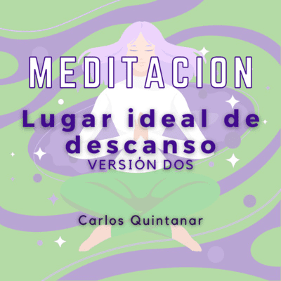 episode Meditación Guiada - Lugar ideal de descanso - Versión dos artwork
