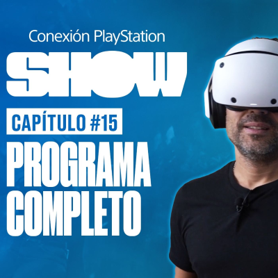 episode #15 Hablamos de muchos juegos y ¡PRESENTAMOS PSVR2! artwork