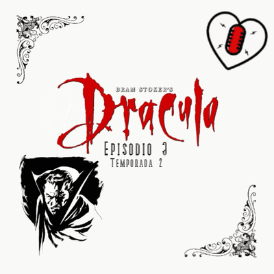 episode Drácula- Episodio 3 artwork