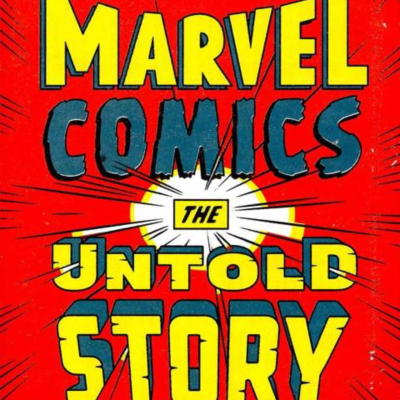 episode Marvel Comics: An Engaging Audio Summary of Sean Howe's Insightful Exploration artwork