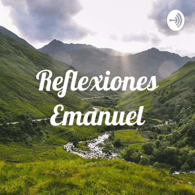 Reflexiones Emanuel