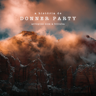 episode A História de Donner Party artwork