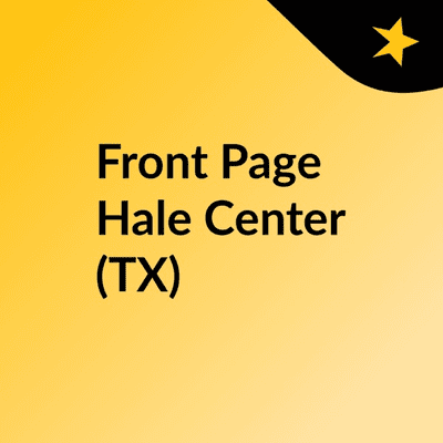 Front Page Hale Center (TX)