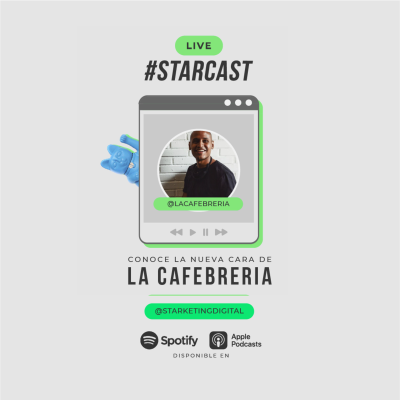 episode La nueva cara frente a @lacafebreria | #starcast live 14 artwork