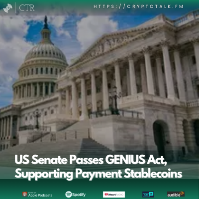 episode US Senate Passes #GENIUS Act, Supporting Payment Stablecoins; Basic Cryptonomics 101 On Chart Predictions artwork
