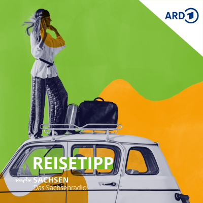 MDR SACHSEN Reisetipp