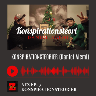 episode NEZ EP:3 Konspirationsteorier (Daniel Alemi) artwork