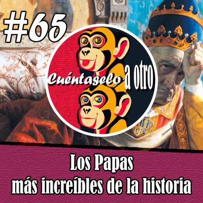 episode CAO #65 Los Papas más increíbles de la historia artwork