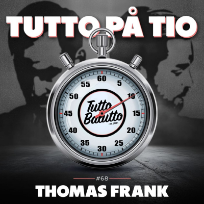 episode Tutto på tio – Thomas Frank artwork