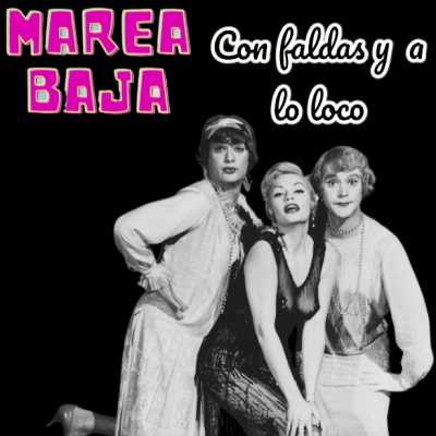 episode Episodio 4: Desgranando el peliculón, "Con faldas y a lo loco" artwork
