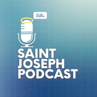 Saint Joseph Podcast