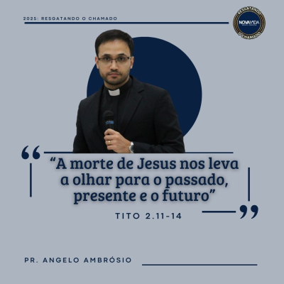 episode "A morte de Jesus nos leva a olhar para o passado, presente e o futuro" artwork