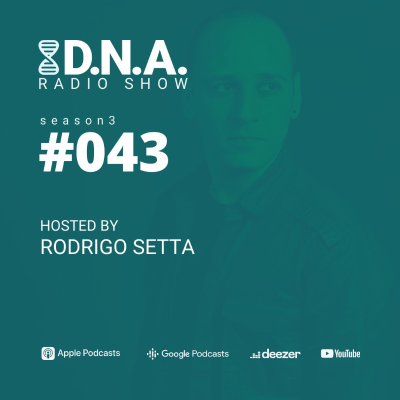 episode DNA Radio Show #43 - Rodrigo Setta artwork