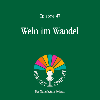 episode Episode 47. Wein im Wandel artwork