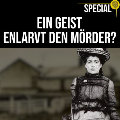 episode Der EINZIGE Mordfall, in dem ein Geist aussagte! Unheimliche Geistersichtungen | Crime Time SPECIAL artwork
