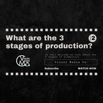 episode What are the 3 stages of visual media production? VMEDU2 artwork