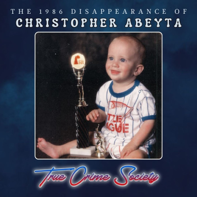episode The 1986 Disappearance of 7-Month-Old Christopher Abeyta artwork